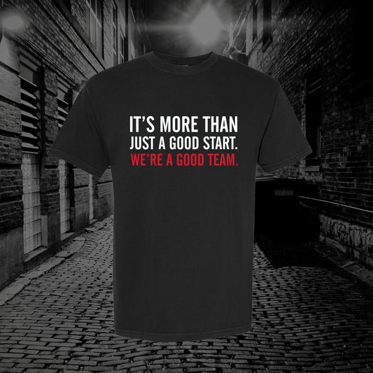 Good Team T-Shirt