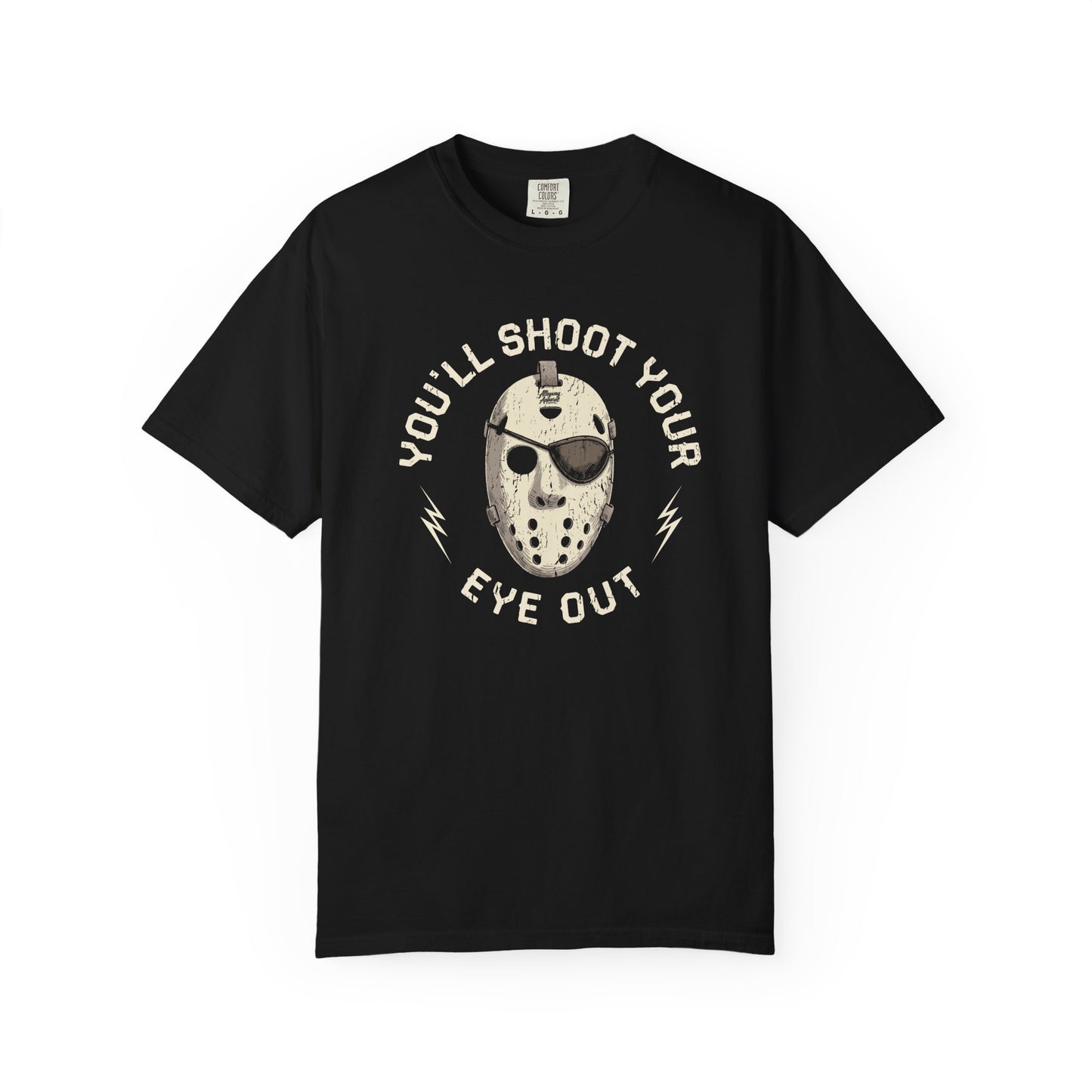 Shoot Your Eye Out T-Shirt