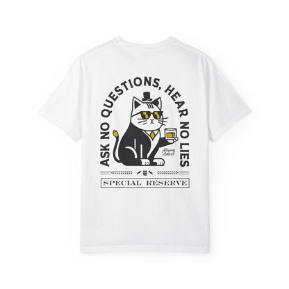Ask No Questions T-Shirt